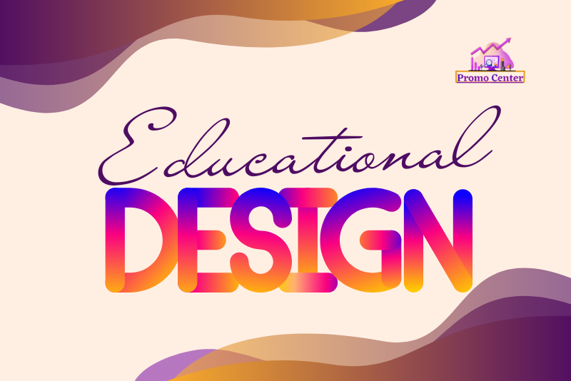 Educatioanl Design for Branding, identities & Promotions.